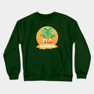 Shhhh! Summer. Crewneck Sweatshirt